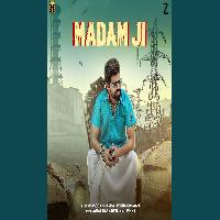 Madam Ji Masoom Sharma New Haryanvi Song 2025 By Masoom Sharma,Rekha Goswami Poster
